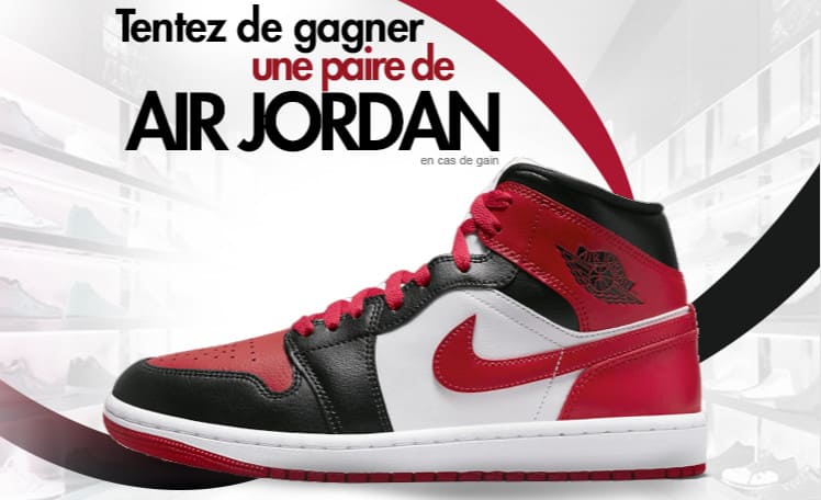 Gagnez vos Sneakers Air Jordan Echantillon gratuit